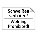 Schweißen verboten! - Welding Prohibited!