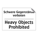 Schwere Gegenstände verboten - Heavy Objects Prohibited