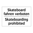Skateboard fahren verboten - Skateboarding prohibited