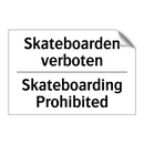 Skateboarden verboten - Skateboarding Prohibited