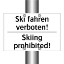 Ski fahren verboten! - Skiing prohibited!