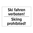 Ski fahren verboten! - Skiing prohibited!