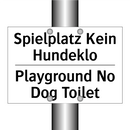 Spielplatz Kein Hundeklo - Playground No Dog Toilet