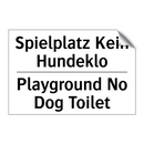 Spielplatz Kein Hundeklo - Playground No Dog Toilet