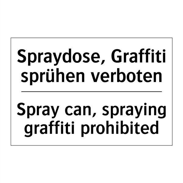 Spraydose, Graffiti sprühen verboten/.../ - Spray can, spraying graffiti prohibited/.../