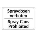 Spraydosen verboten - Spray Cans Prohibited