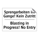 Sprengarbeiten im Gange! Kein /.../ - Blasting in Progress! No Entry