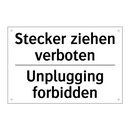 Stecker ziehen verboten - Unplugging forbidden