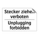 Stecker ziehen verboten - Unplugging forbidden