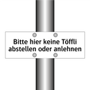 Bitte hier keine Töffli abstellen oder anlehnen