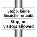 Stopp, keine Besucher erlaubt - Stop, no visitors allowed