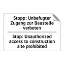 Stopp: Unbefugter Zugang zur Baustelle /.../ - Stop: Unauthorized access to construction /.../