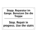 Stopp. Reparatur im Gange. Benutzen /.../ - Stop. Repair in progress. Use /.../
