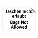 Taschen nicht erlaubt - Bags Not Allowed