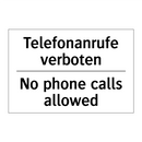 Telefonanrufe verboten - No phone calls allowed