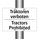 Traktoren verboten - Tractors Prohibited