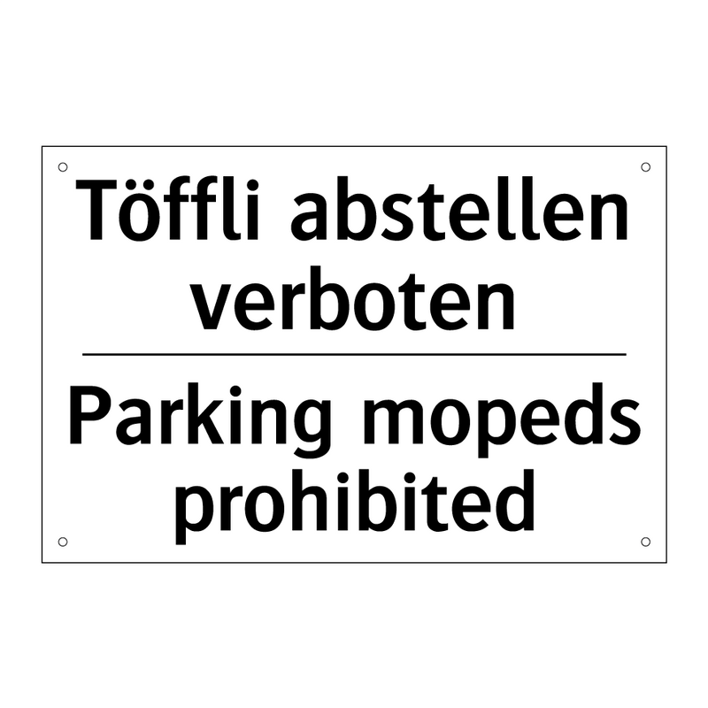 Töffli abstellen verboten - Parking mopeds prohibited