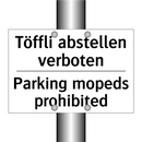 Töffli abstellen verboten - Parking mopeds prohibited