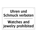 Uhren und Schmuck verboten - Watches and jewelry prohibited
