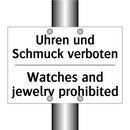 Uhren und Schmuck verboten - Watches and jewelry prohibited