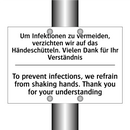 Um Infektionen zu vermeiden, verzichten /.../ - To prevent infections, we refrain /.../