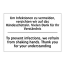 Um Infektionen zu vermeiden, verzichten /.../ - To prevent infections, we refrain /.../