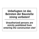 Unbefugten ist das Betreten der /.../ - Unauthorized persons are strictly /.../