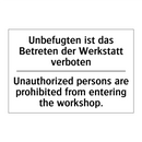 Unbefugten ist das Betreten der /.../ - Unauthorized persons are prohibited /.../