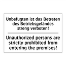 Unbefugten ist das Betreten des /.../ - Unauthorized persons are strictly /.../