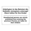 Unbefugten ist das Betreten des /.../ - Unauthorized persons are strictly /.../