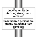 Unbefugten ist der Aufstieg strengstens /.../ - Unauthorized persons are strictly /.../
