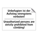Unbefugten ist der Aufstieg strengstens /.../ - Unauthorized persons are strictly /.../