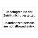 Unbefugten ist der Zutritt nicht /.../ - Unauthorized persons are not allowed /.../