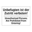 Unbefugten ist der Zutritt verboten!/.../ - Unauthorized Persons Are Prohibited /.../