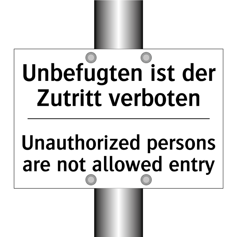 Unbefugten ist der Zutritt verboten/.../ - Unauthorized persons are not allowed /.../