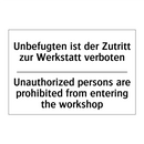 Unbefugten ist der Zutritt zur /.../ - Unauthorized persons are prohibited /.../