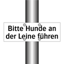 Bitte Hunde an der Leine führen