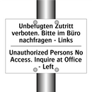 Unbefugten Zutritt verboten. Bitte /.../ - Unauthorized Persons No Access. /.../