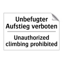 Unbefugter Aufstieg verboten - Unauthorized climbing prohibited/.../