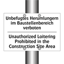 Unbefugtes Herumlungern im Baustellenbereich /.../ - Unauthorized Loitering Prohibited /.../