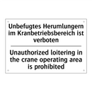 Unbefugtes Herumlungern im Kranbetriebsbereich /.../ - Unauthorized loitering in the /.../