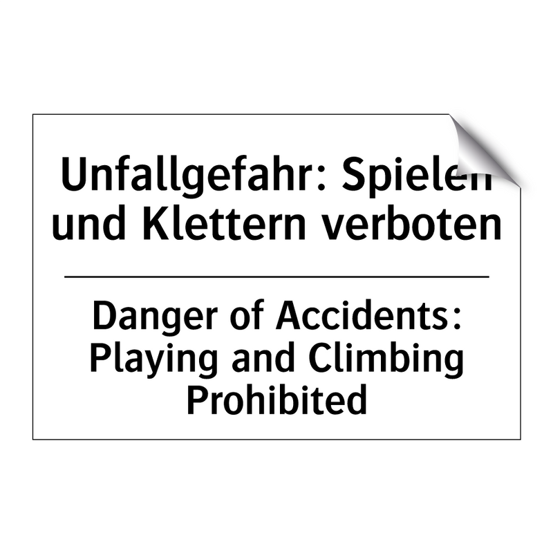 Unfallgefahr: Spielen und Klettern /.../ - Danger of Accidents: Playing and /.../