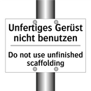 Unfertiges Gerüst nicht benutzen/.../ - Do not use unfinished scaffolding/.../