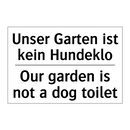 Unser Garten ist kein Hundeklo - Our garden is not a dog toilet