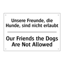 Unsere Freunde, die Hunde, sind /.../ - Our Friends the Dogs Are Not Allowed/.../