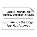 Unsere Freunde, die Hunde, sind /.../ - Our Friends the Dogs Are Not Allowed/.../