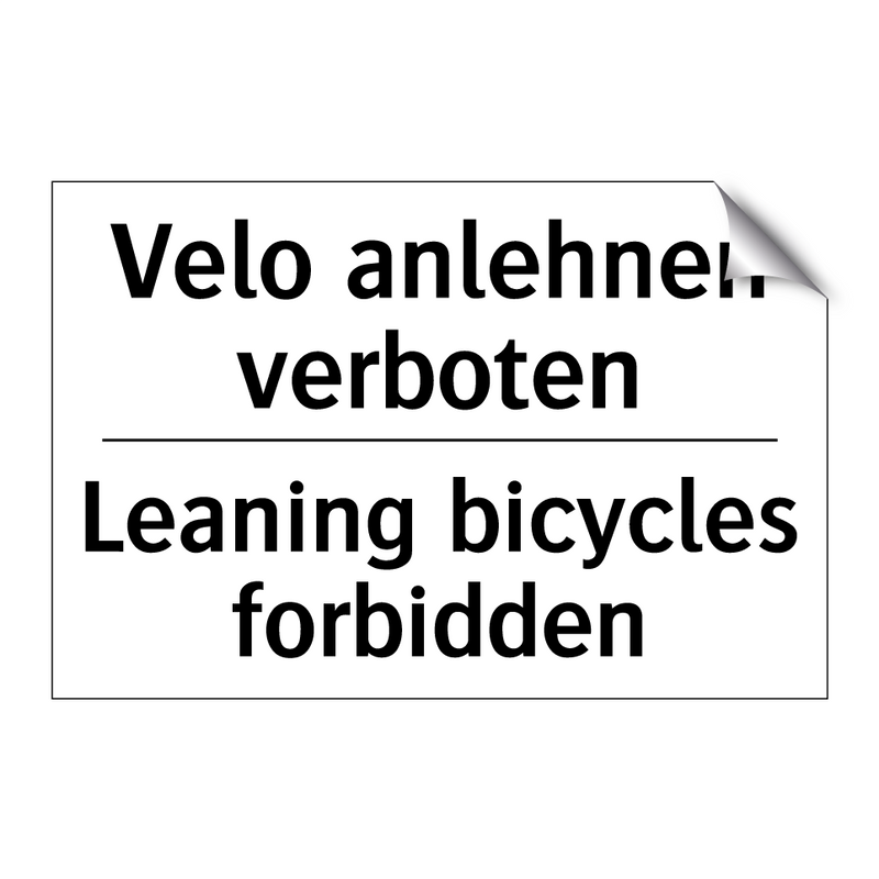 Velo anlehnen verboten - Leaning bicycles forbidden