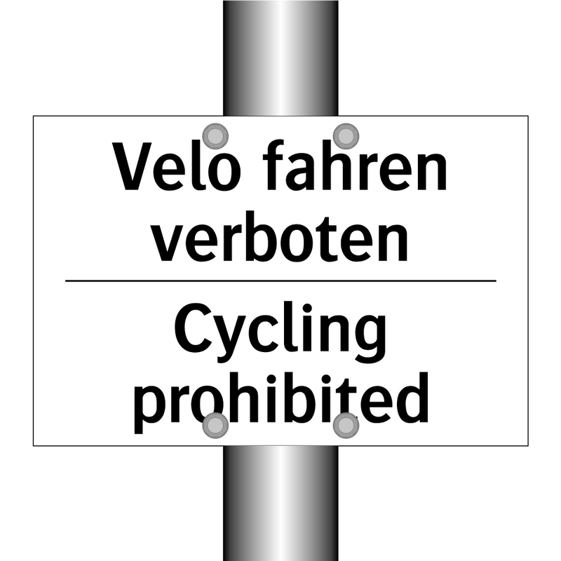 Velo fahren verboten - Cycling prohibited
