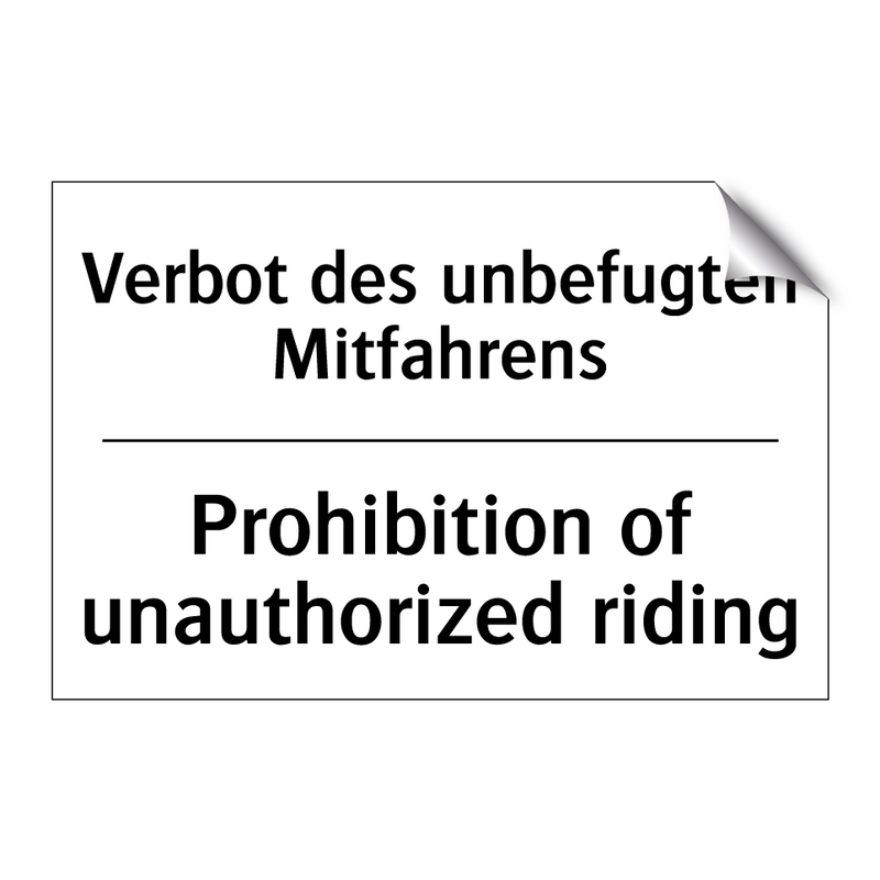Verbot des unbefugten Mitfahrens/.../ - Prohibition of unauthorized riding/.../