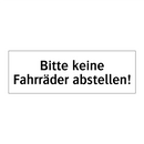 Bitte keine Fahrräder abstellen!